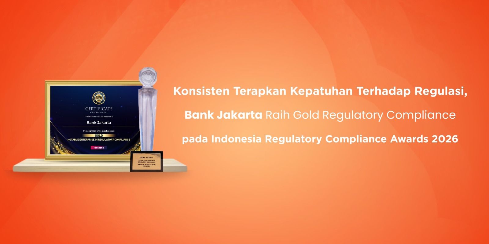 Patuh Regulasi Perbankan, Bank Jakarta Sabet Penghargaan Gold Regulatory Compliance 2026